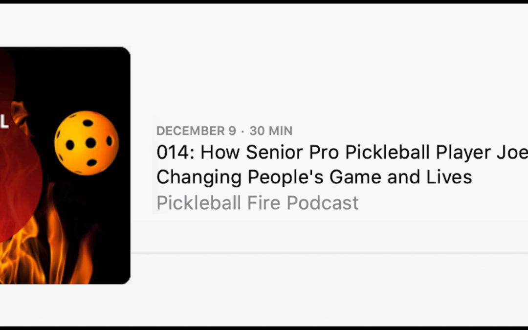 Joe Talks NeuroPickleball on the Pickleball Fire Podcast